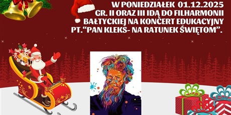 Grudniowe wyjście gr.II i III do Filharmonii Bałtyckiej.